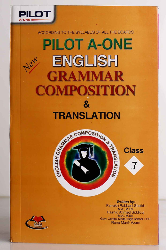 Pilot A-One English Grammar Composition & Translation Class 7