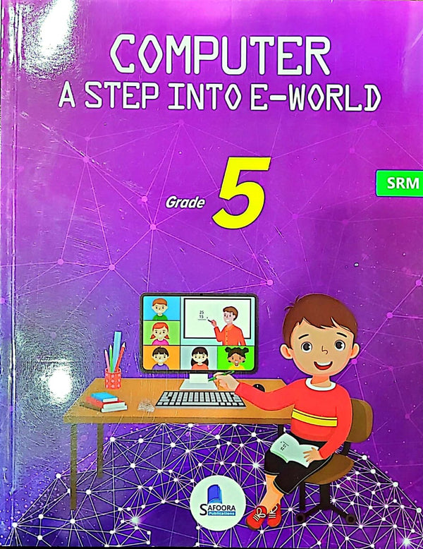 Safoora Computer A Step into E World | Grade 5