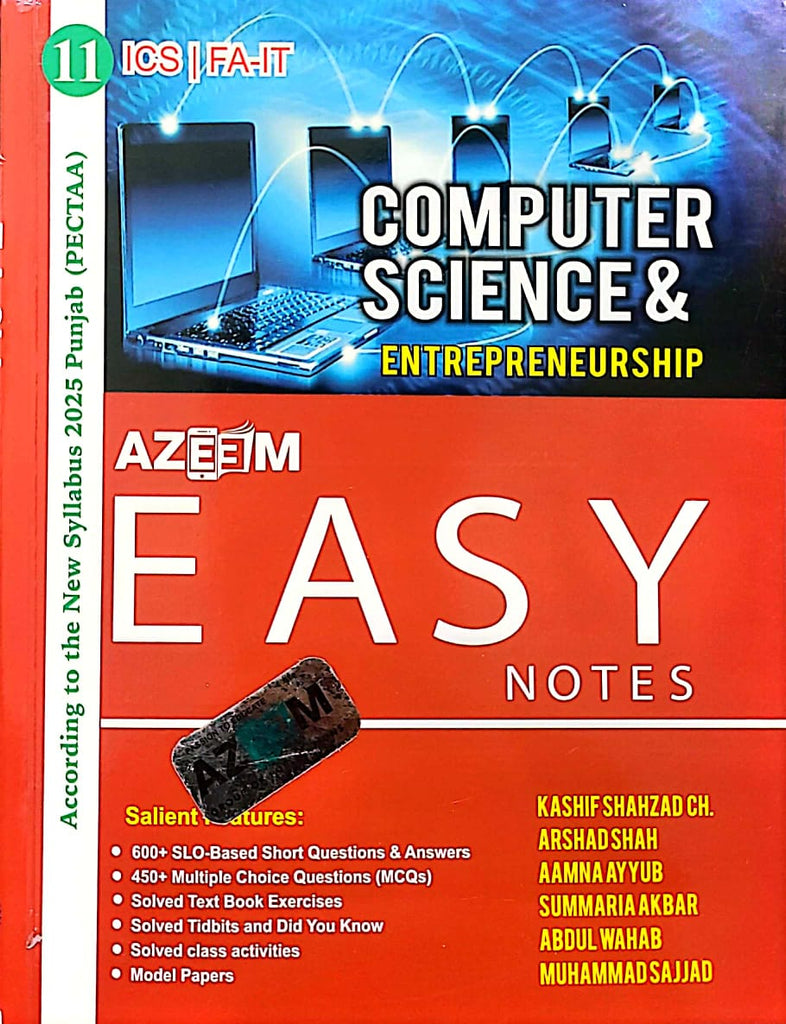 Azeem Computer Science & Entrepreneurship Easy Notes 11 | ICS | Kashif Shehzad, Arshad Shah... | New 2025