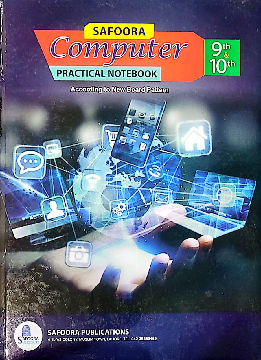 Safoora Computer Practical Notebook | Class 9th and 10th