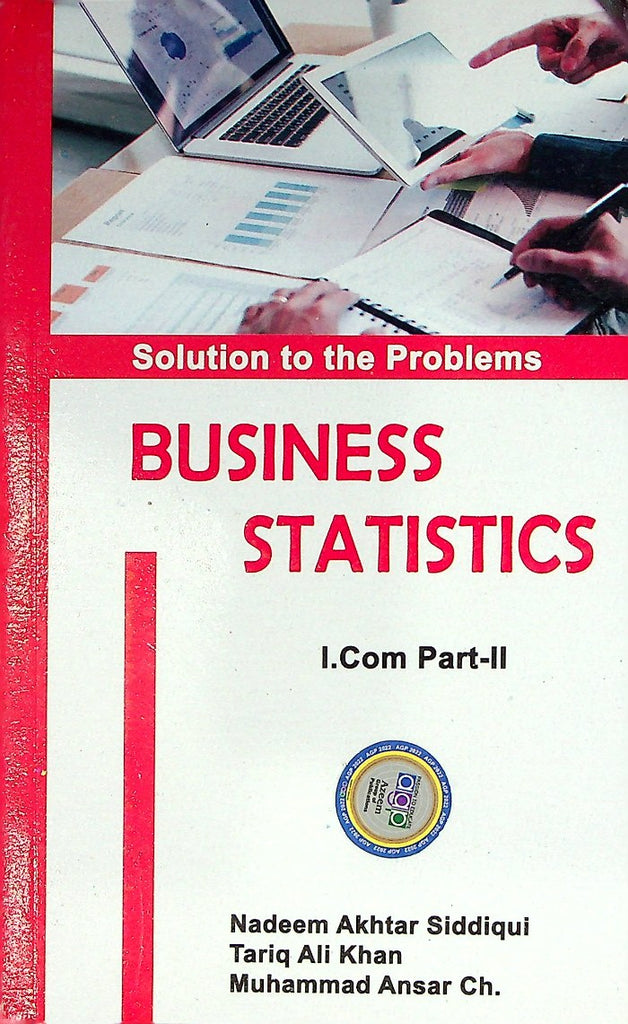 Solutions to the Problems Business Statistics I.Com Part-1