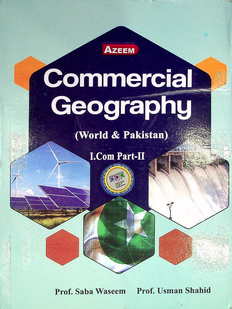 Commercial Geography World Pakistan I.Com Part 2  Azeem Academy
