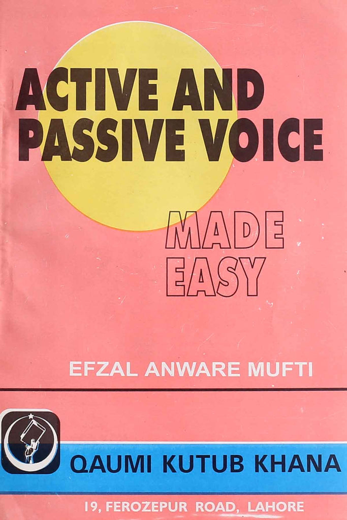 Active And Passive Voice Made Easy