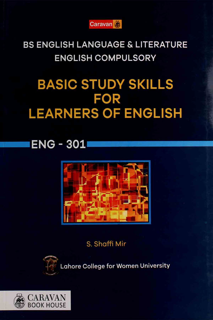 BS English Language Literature English Compulsory Basic Study Skills for Lerners of English Eng 301