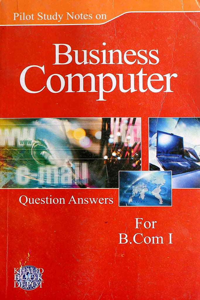 Business Computer Key Book B.Com Part 1