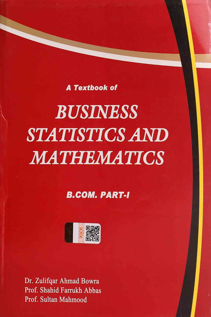 A Textbook of Business Statistics and Mathematics B.Com Part 1  Azeem Academy