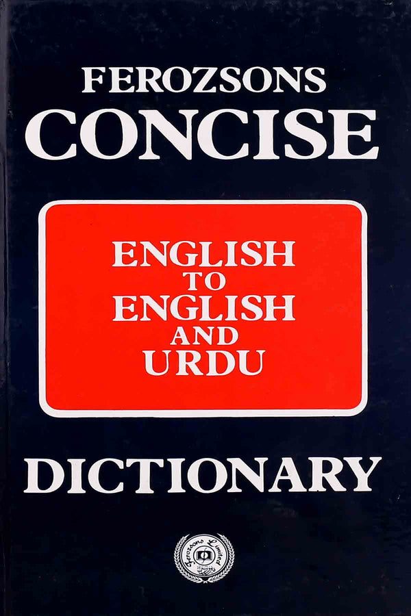 Fs. Concise English To English And Urdu Dictionary